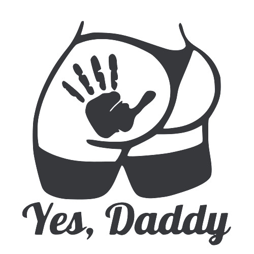 Yes Daddy Decal Sticker Spanking Naughty Slap For Ford Chevy Dodge Honda Toyota