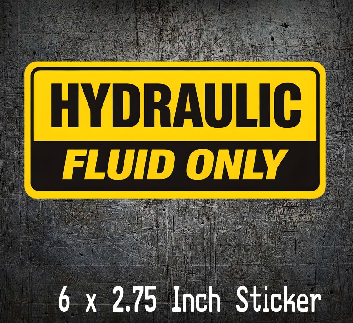 Hydraulic Fluid Only Decal Fits Fisher, Bobcat, Cat, Mower, Snow Plow, Dozer 6in