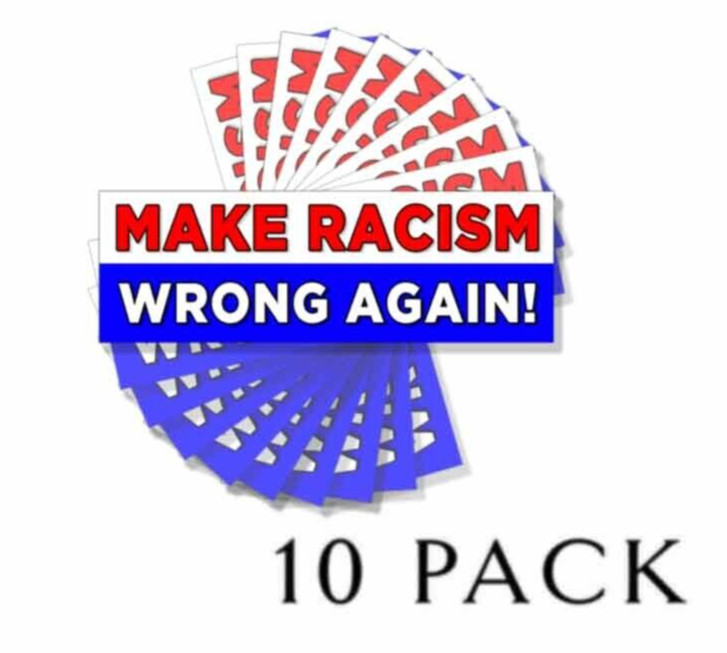 Make Racism Wrong Again Anti-Trump Democrat Political Bumper Stickers 10 Pack