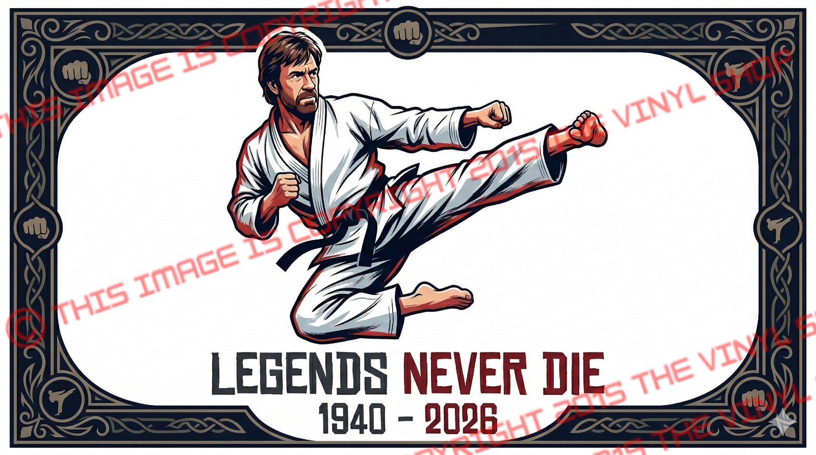 4×6.5 inch RIP Memorial CHUCK NORRIS LEGENDS NEVER DIE 1940-2026 Karate Kung Fu