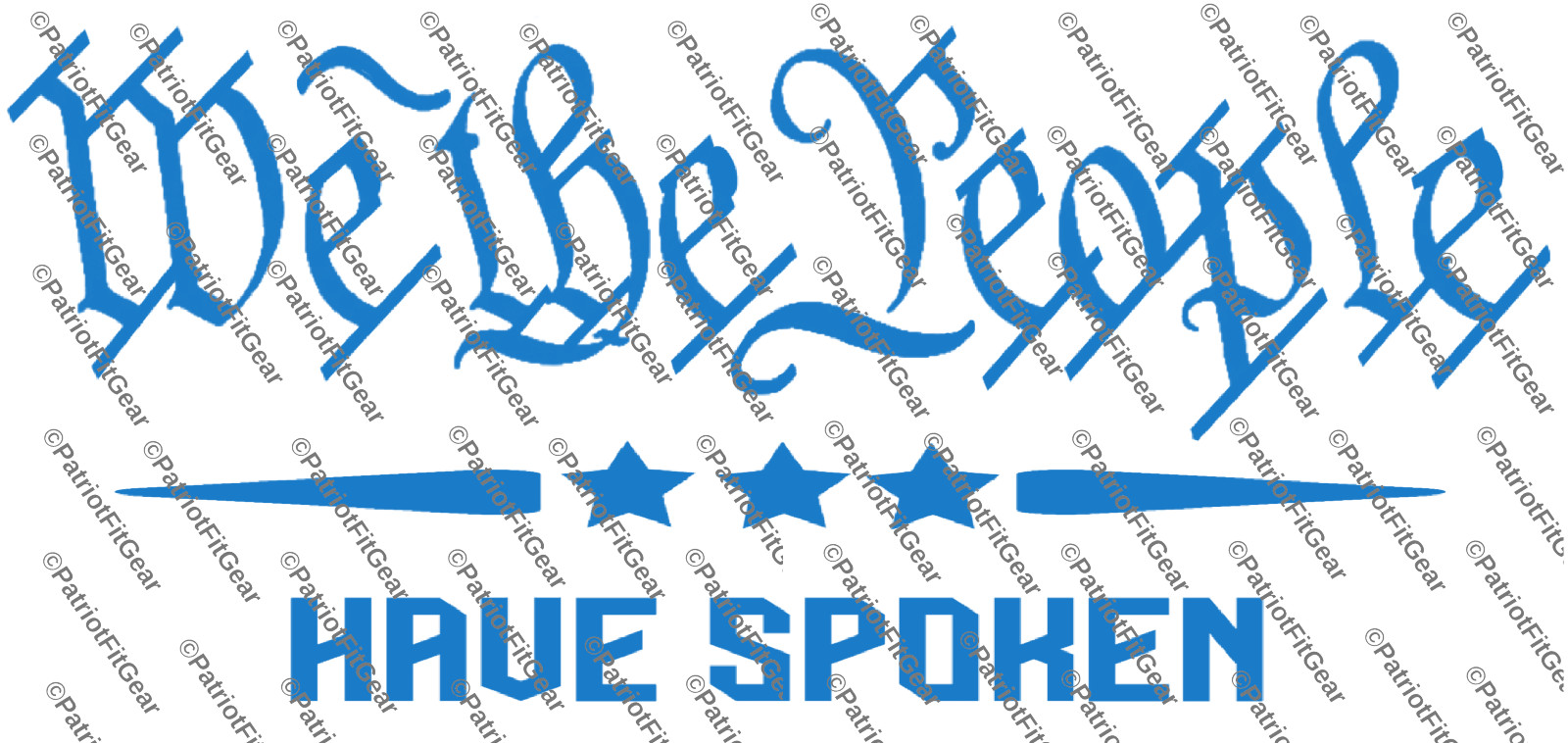 We The People Have Spoken,America First,Faith Family Freedom,Custom Vinyl Decal