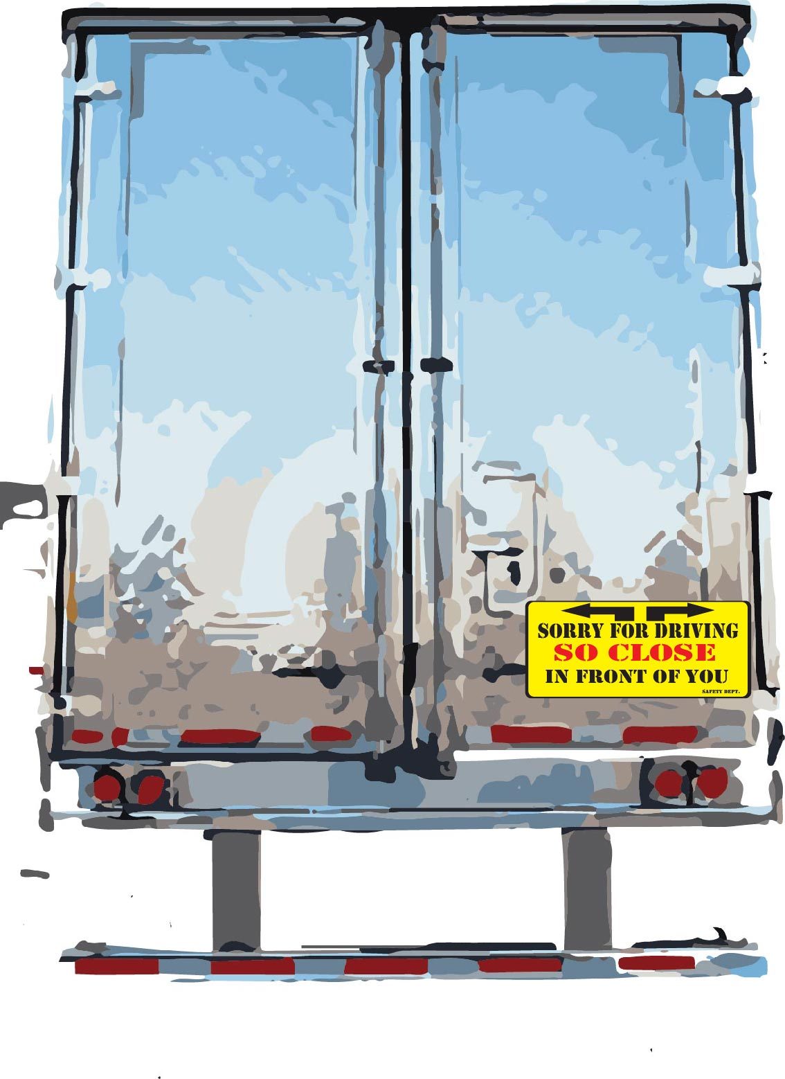 Sorry For Driving So Close In Front Of You DOT Safety Funny Decal Sticker p484