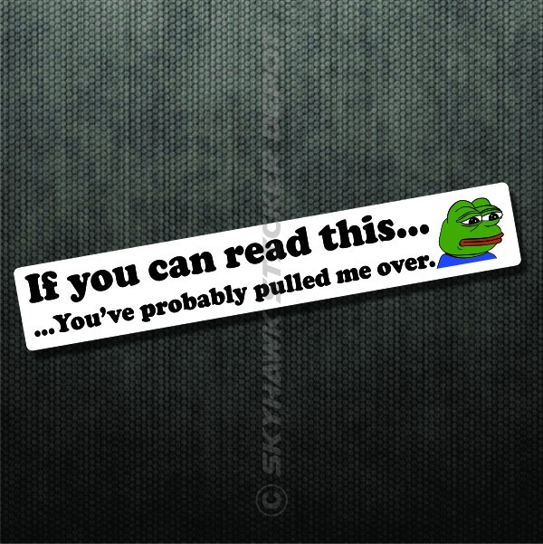 If You Can Read This Funny Bumper Sticker Decal Sorry Officer Car Truck SUV JDM