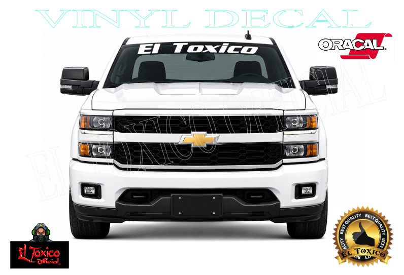 EL TOXICO Truck Windshield Banner Decal Premium Oracal 651 Vinyl USA WATERPROOF