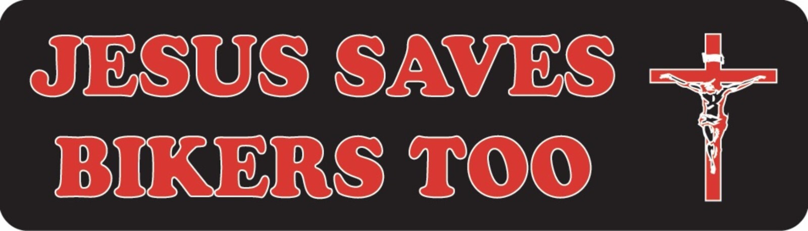 Jesus Saves Bikers Too Motorcycle Helmet Sticker D