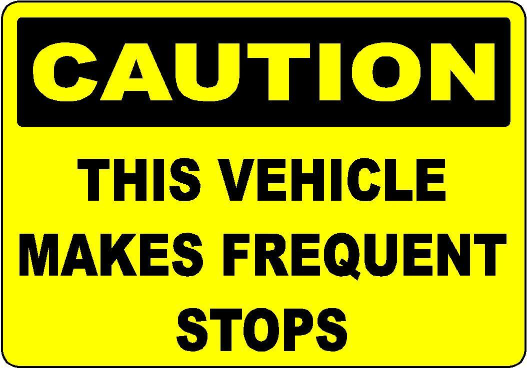 CAUTION VEHICLE MAKES FREQUENT STOPS DECAL STICKER SCHOOL BUS POSTAL CARRIER USA