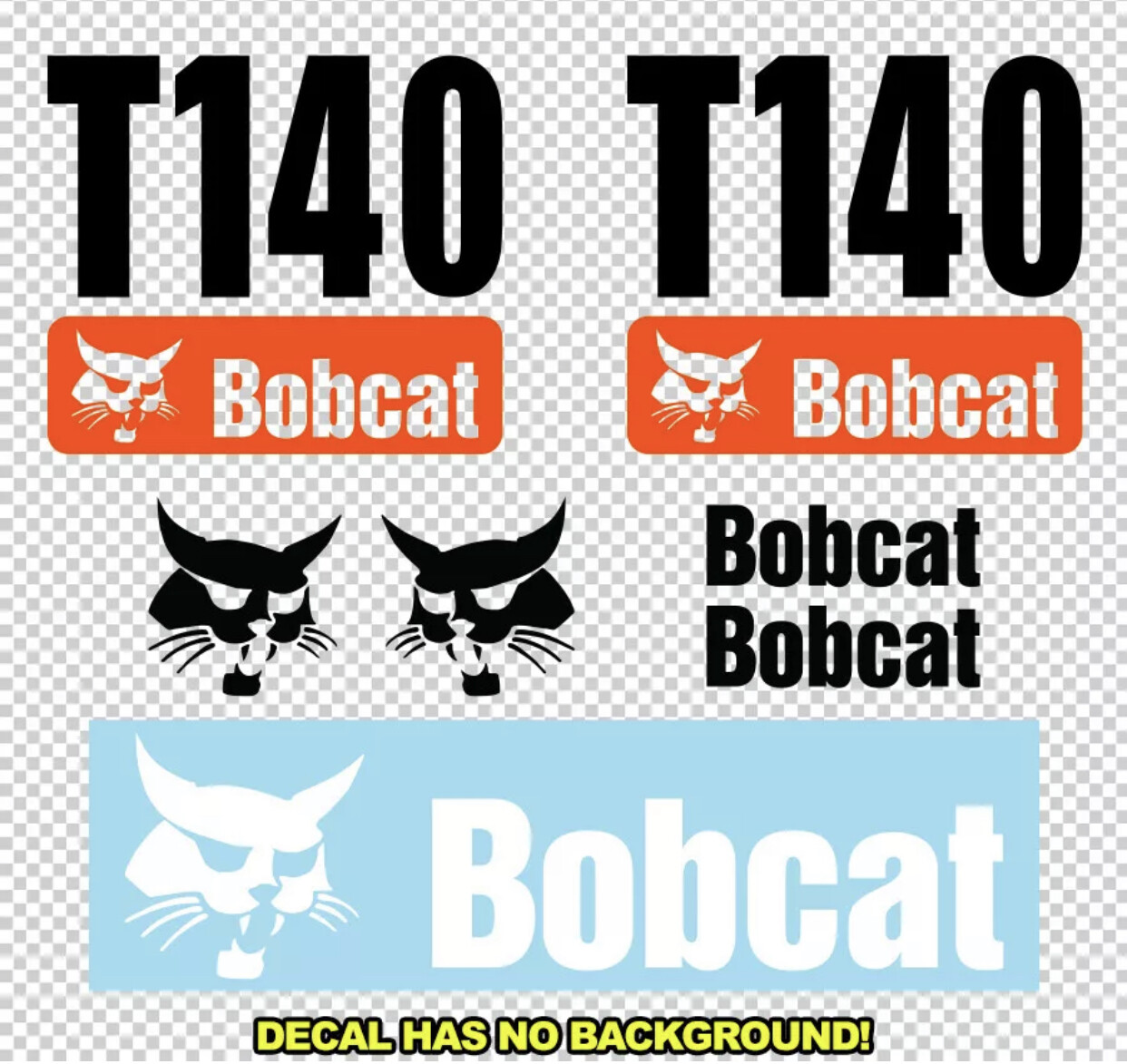 Bobcat T140 New T 140 Skid Steer Set Vinyl Decal Sticker – FREE SHIPPING