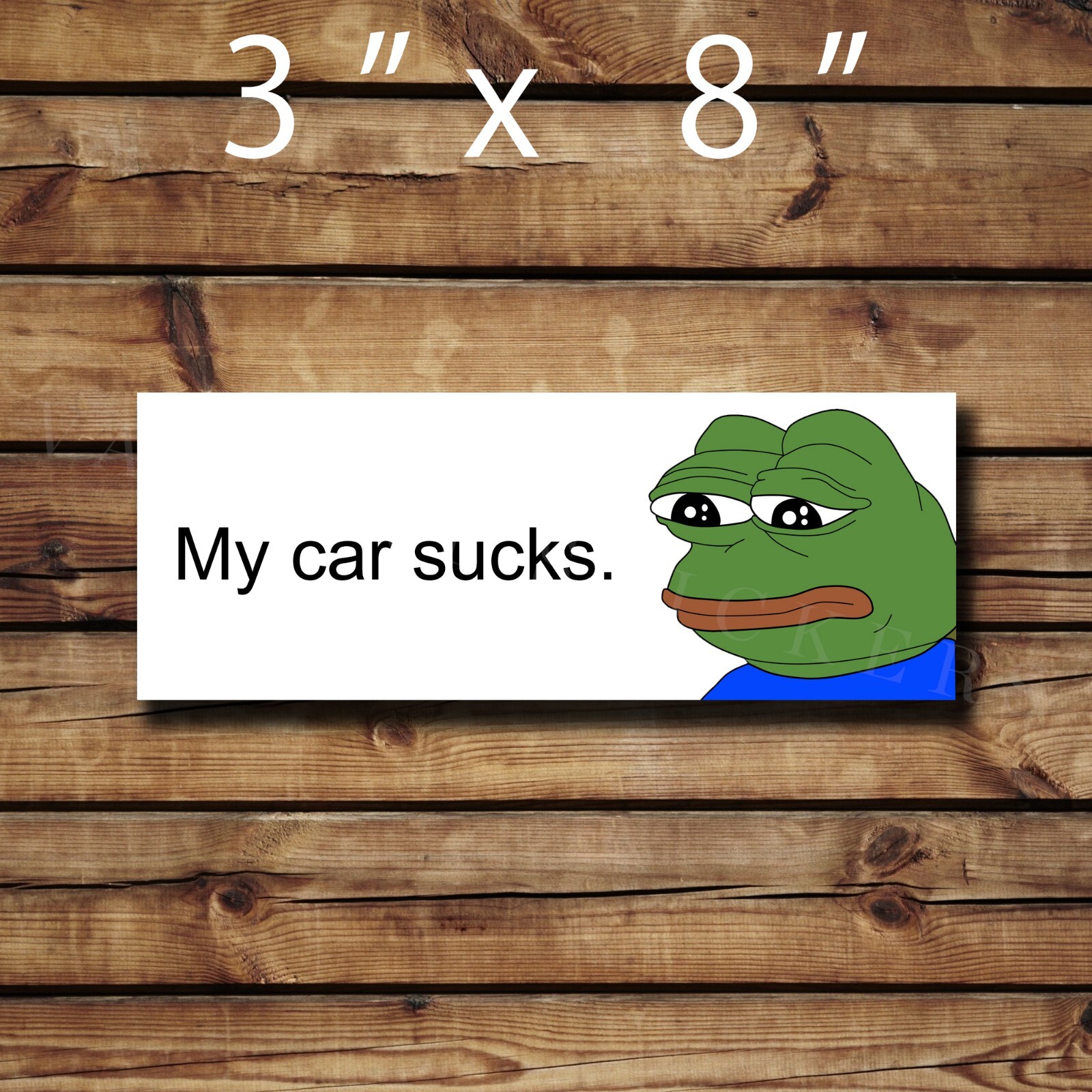 My car sucks pepe funny Slap JDM Vinyl Sticker Bumper Decal Car Decal