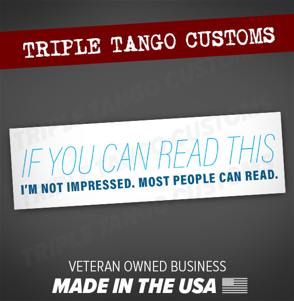 FUNNY Bumper Sticker IF YOU CAN READ THIS Decal Vinyl Car Truck SUV Prius