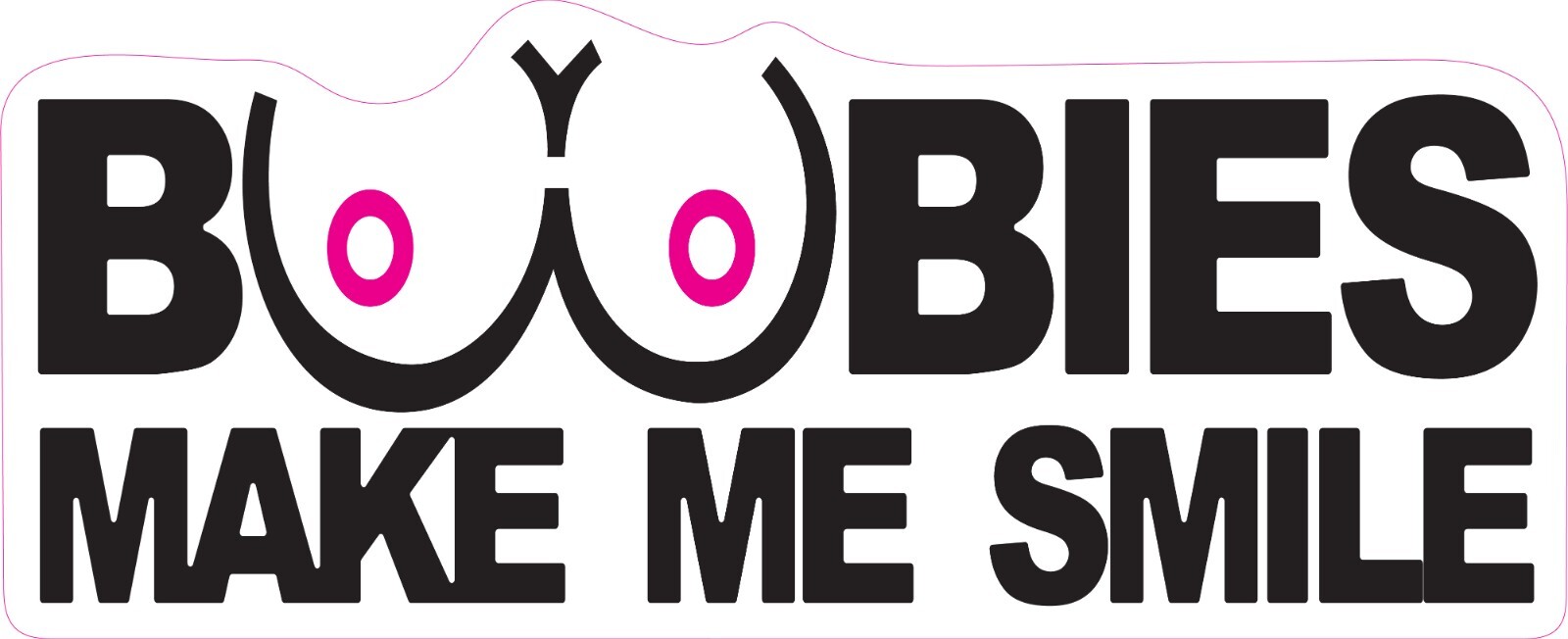Boobies Make Me Smile Vinyl Bumper Sticker Window Decal Multiple Sizes