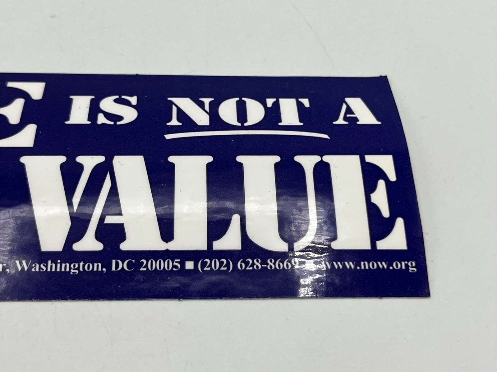 Hate is not a family value National Organization of Women Bumper Sticker 9″ x 3″
