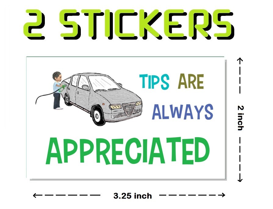 Tips are always appreciated , Gratuity Sticker, Ride share,Tip sticker ,Tips jar