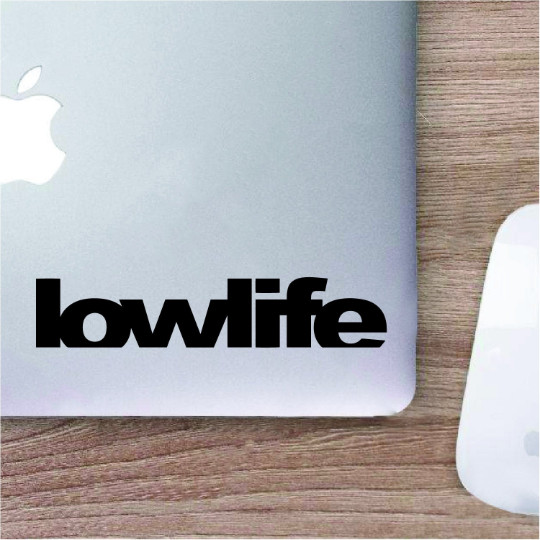 JDM Low Life Text Typography Logo Decal (Laptop, Tumbler Car Vinyl Decal)