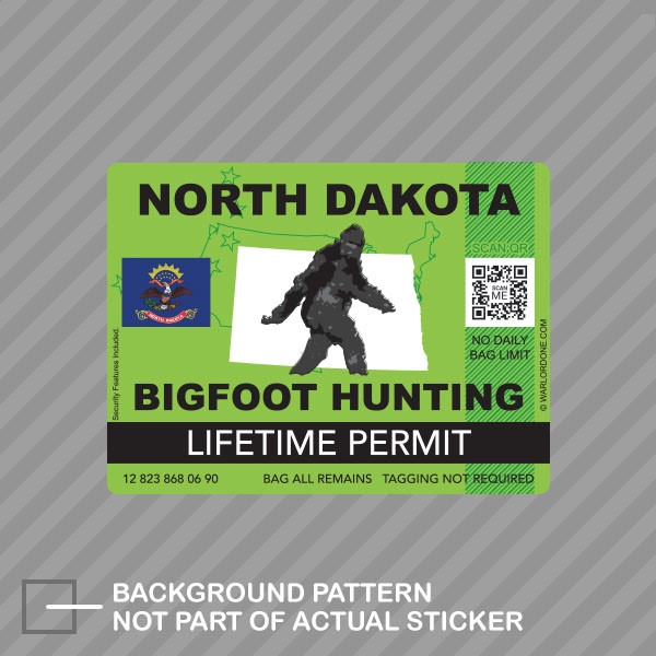 North Dakota Bigfoot Hunting Permit Sticker Decal Vinyl Sasquatch Lifetime