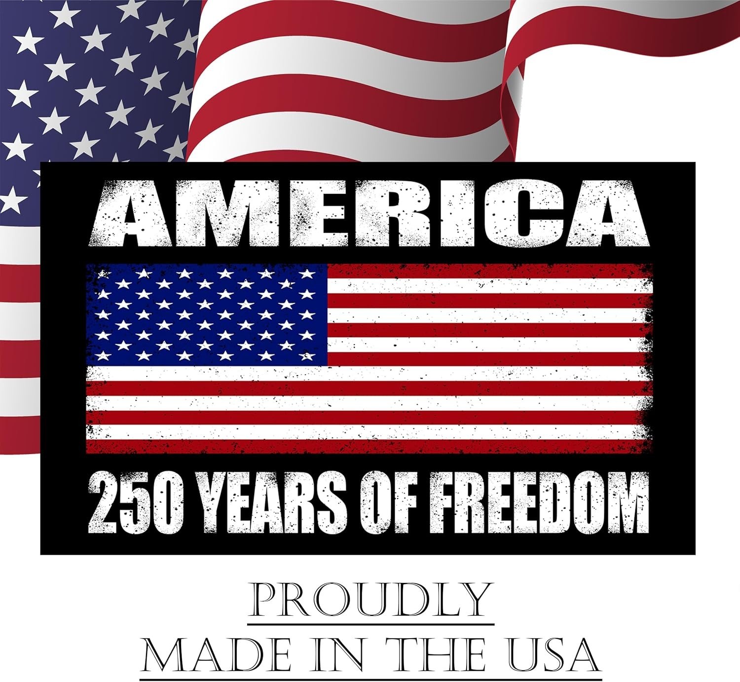 2026 Patriotic American Flag Bumper Sticker – Celebrate 250 of Freedom