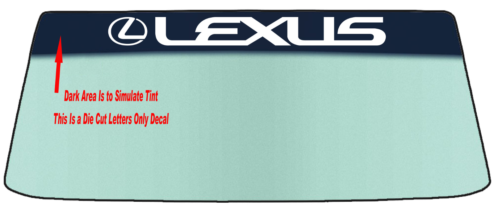 FIT LEXUS VEHICLES WINDSHIELD BANNER GRAPHIC DIE CUT DECAL WITH APPLICATION TOOL