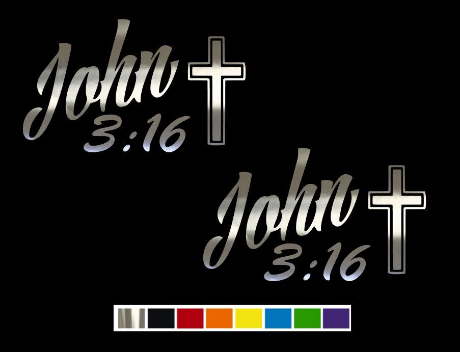 (2) JOHN 3:16 WITH CROSS Vinyl Decal Set CUSTOM SIZE COLOR for CARS,TRUCK