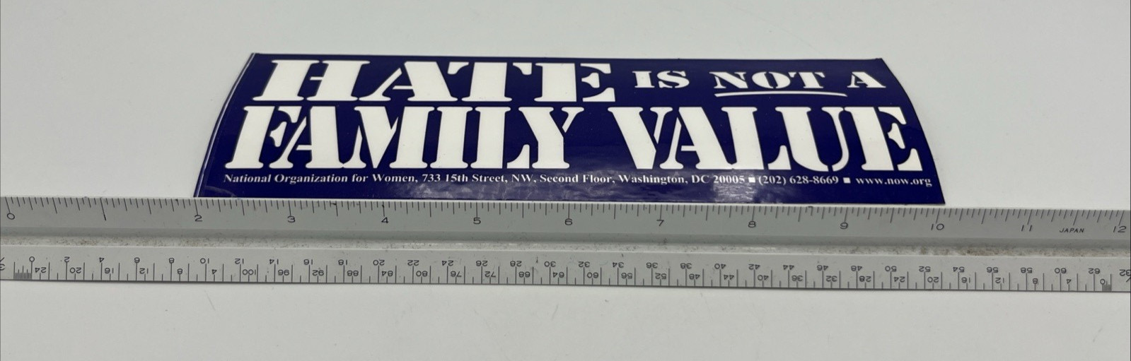 Hate is not a family value National Organization of Women Bumper Sticker 9″ x 3″