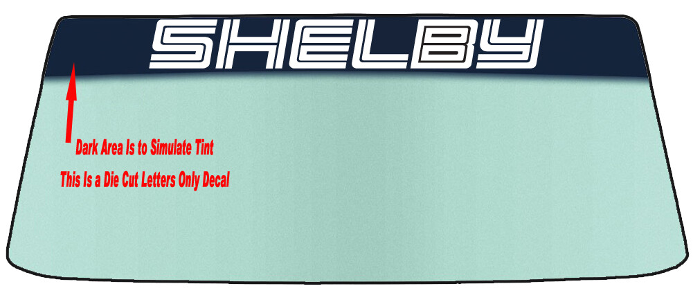 Fits Ford Shelby Windshield Banner Die Cut Vinyl Decal With Application Tool