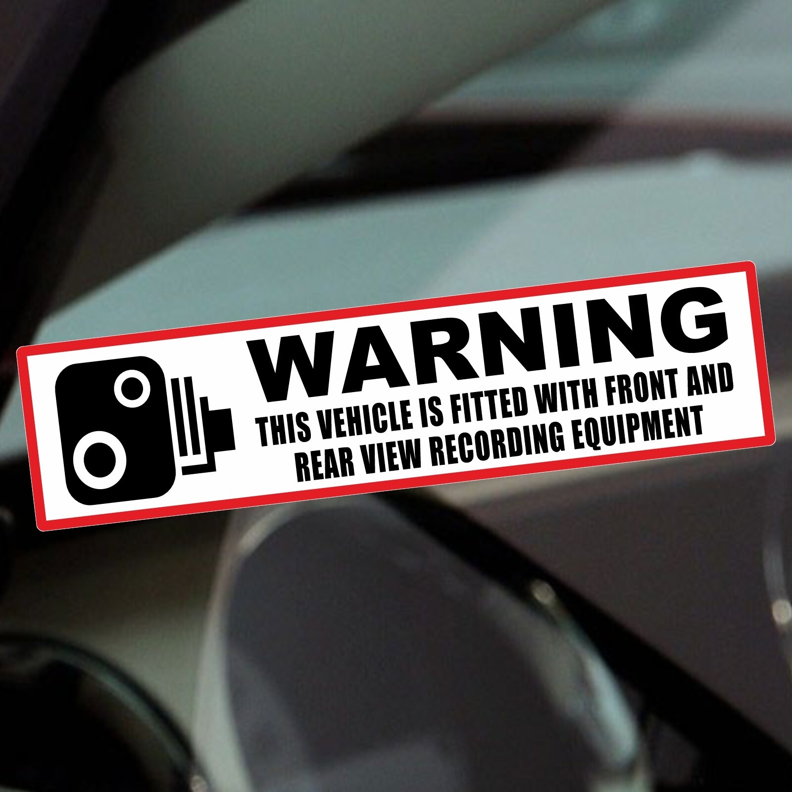 1 x Sign Vehicle is Fitted with Front and Rear View Recording Equipment Stickers