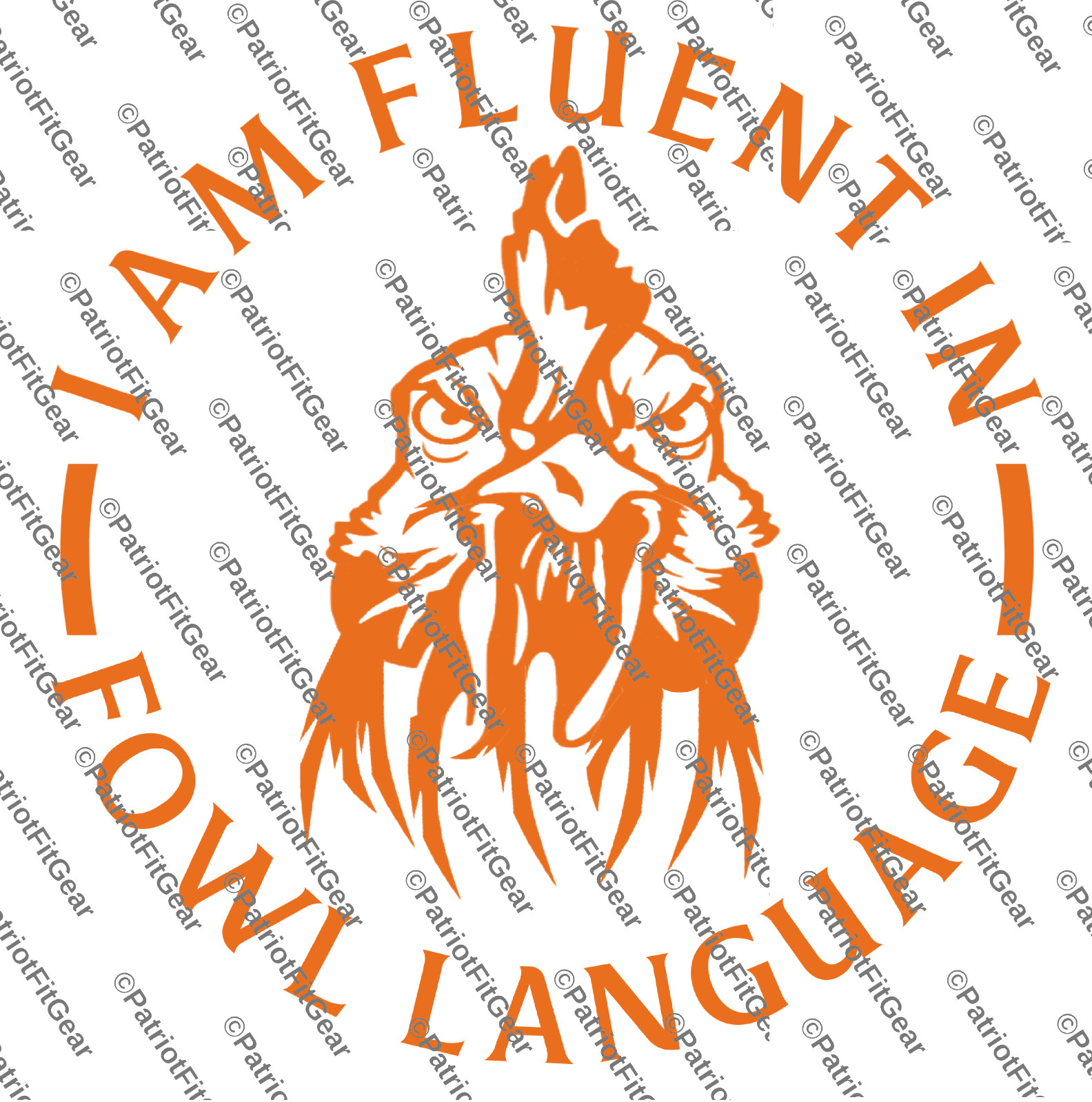 Chickens, I Am Fluent In Fowl Language, Poultry Farm, Hen, Pullet, Vinyl Decal