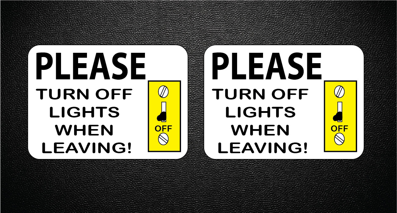 Please Turn Off The Lights Conserve Energy Decal Sticker p407