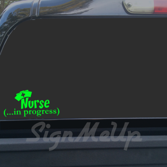 Nurse In Progress 7″x3.5″ Cute Vinyl Window Sticker RN Med School Decal for Car