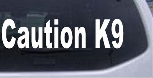 Caution K9 Car or Truck Window Laptop Decal Sticker White 6X1.5