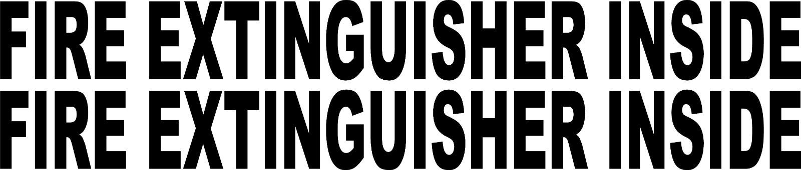 Fire Extinguisher Inside | FARM USE Vinyl DECAL | for car trailer van truck suv