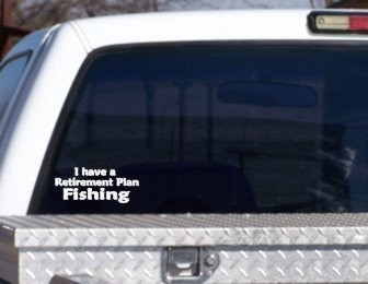 I have a Retirement Plan Fishing! Decal Vinyl Sticker Hunting Bass Trout iPad