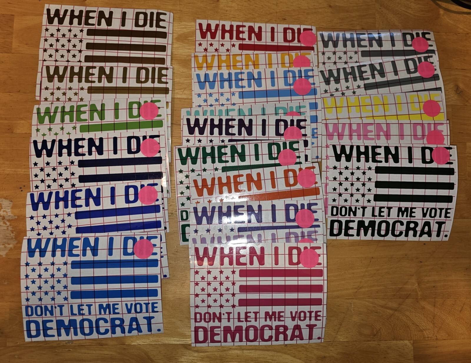 When I die Democrat vinyl sticker decal for car window! Your Choice Of Color!