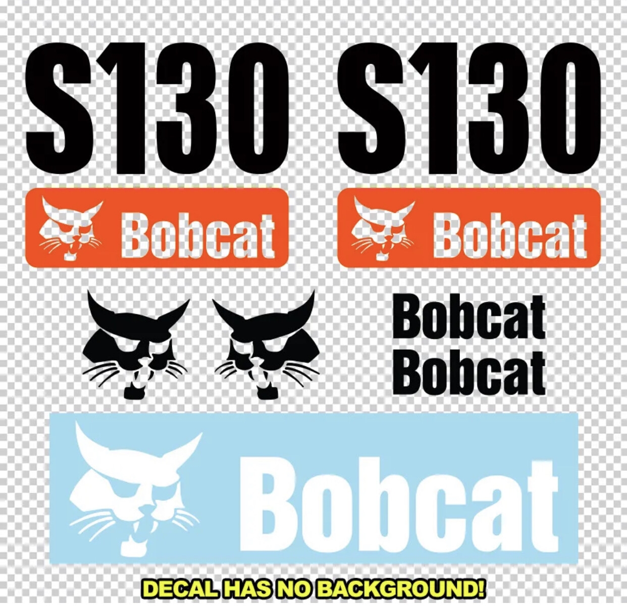 Bobcat S130 Skid Steer S 130 Set Vinyl Decal Sticker – Aftermarket