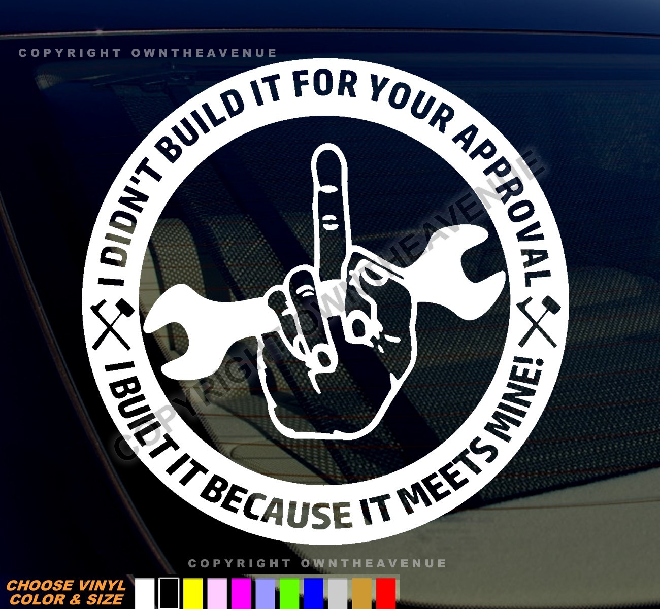 Not Built For Your Approval Off Road Hot Rod JDM Drifting Vinyl Sticker Decal