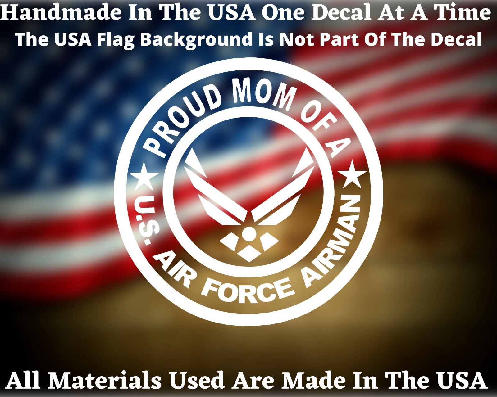 PROUD MOM OF A US AIR FORCE AIRMAN Vinyl Decal USA Seller