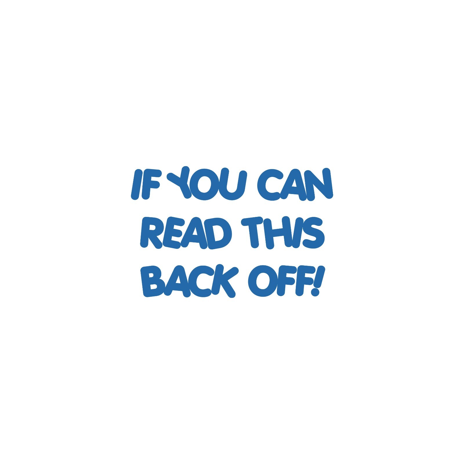 If You Can Read This Back Off Sticker Decal