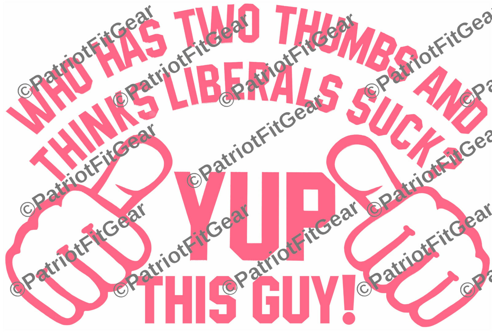 Who Has Two Thumbs And Thinks Liberals Sucks,Yup This Guy,Libtards,Vinyl Decal