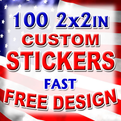 100 2×2 Custom Printed Full Color Outdoor Vinyl Car Bumper Sticker Decal Die Cut
