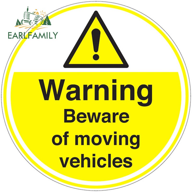 EARLFAMILY Warning Beware of Moving Vehicles Anti Slip Floor Signs Car Sticker
