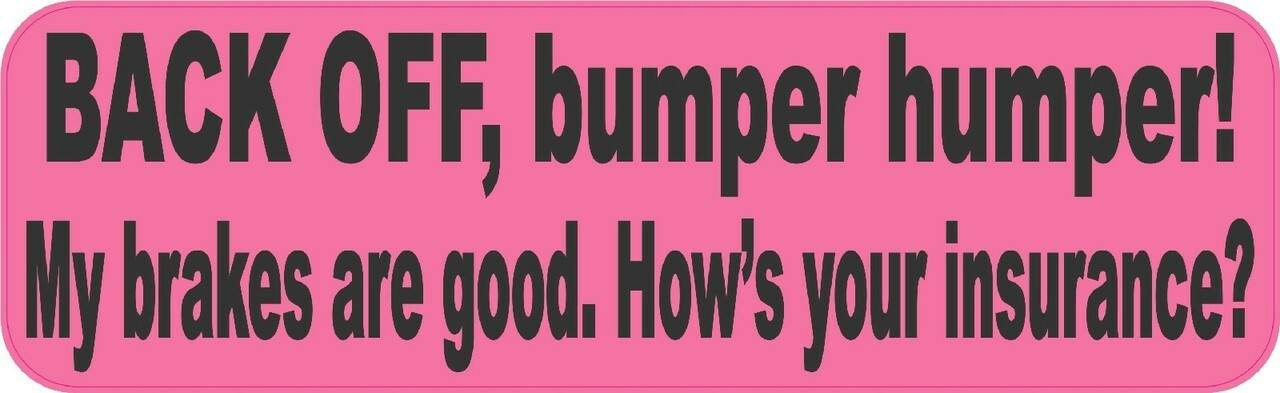 10in x 3in Pink Back Off Bumper Humper Magnet Vinyl Truck Magnetic Magnets