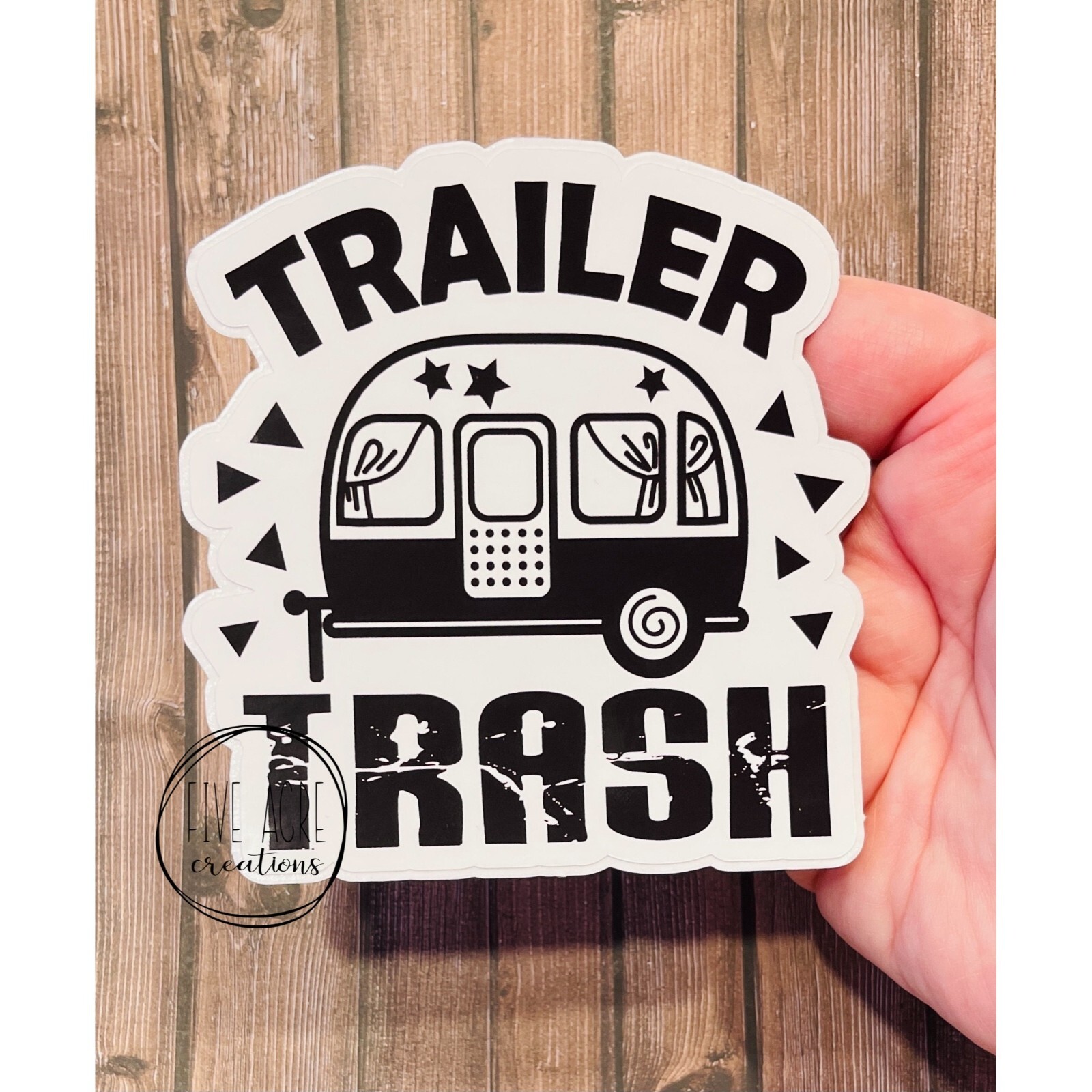 Trailer Trash | Funny Camping Waterproof Weatherproof Vinyl Sticker | Quality