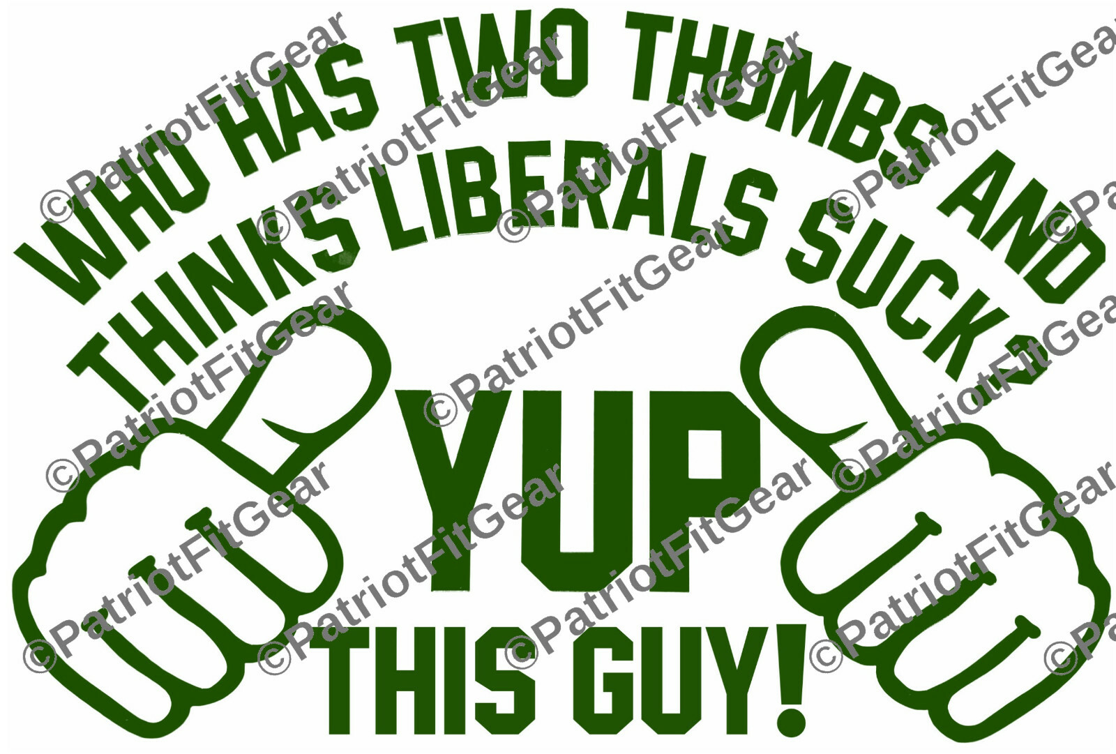 Who Has Two Thumbs And Thinks Liberals Sucks,Yup This Guy,Libtards,Vinyl Decal