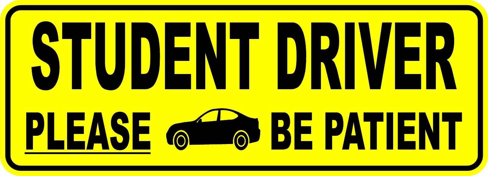 Student Driver Please Be Patient Car Bumper STICKER Decal 3″X9″