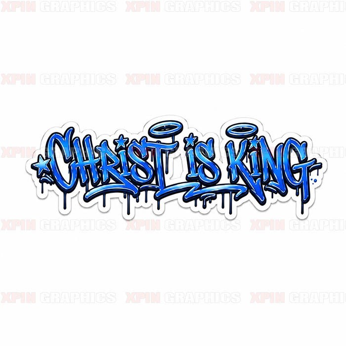 Christ is King Graffiti Vinyl Decal Sticker Religious God Jesus Lord D