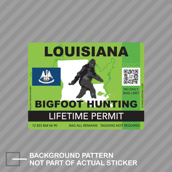 Louisiana Bigfoot Hunting Permit Sticker Decal Vinyl Sasquatch Lifetime