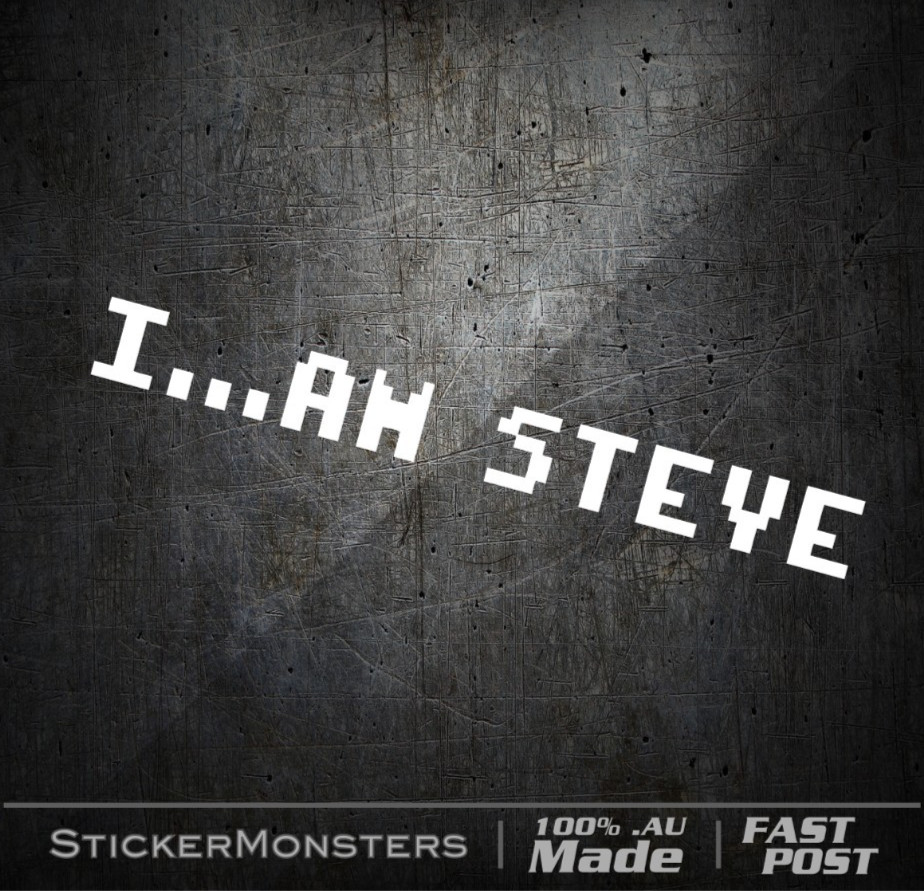 I am steve decal 190mmW Minecraft Car Van Trailer Laptop Gaming.