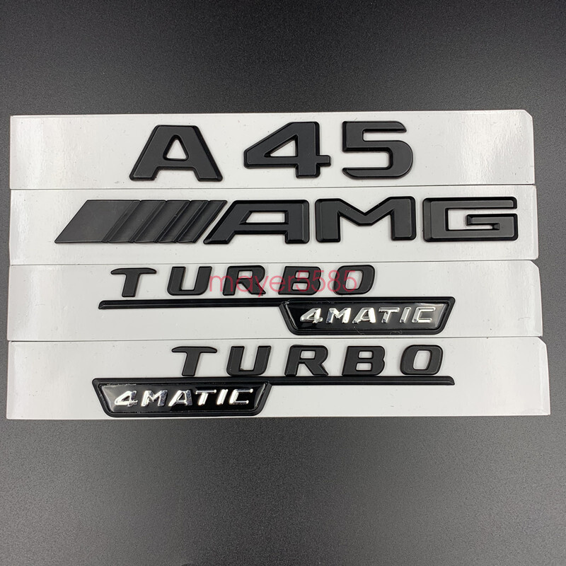 Matte black A45 AMG TURBO 4 MATIC Trunk Emblem Badge Sticker For Mercedes Benz