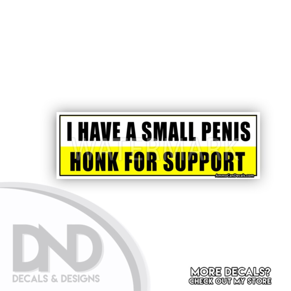 Small Pen*s Honk for Support Vinyl Decal Hilarious Sticker Funny D& 2 Pack 9×3