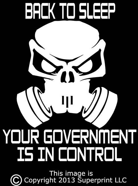 “Go Back To Sleep Your Government Is In Control” Conspiracy,Black Ops,All Seeing