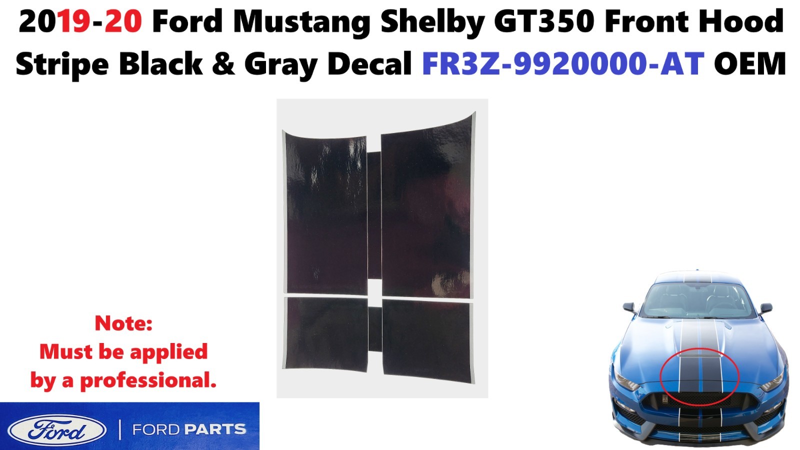 2019-20 Ford Mustang Shelby GT350 Front Hood Stripe Black Decal FR3Z-9920000-AT