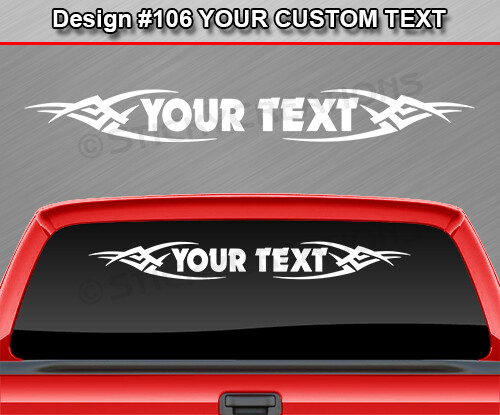 Design #106 Customized Decal Sticker Vinyl Graphic Windshield Window Tribal Car
